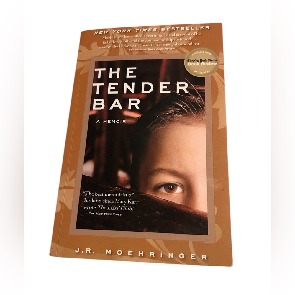 NEW BOOK !!!  The Tender Bar by J.R. Moehringer, A Memoir, NEW YORK BESTSELLER